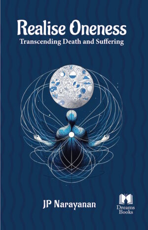 Realise Oneness – Transcending Death and Suffering (Kindle)